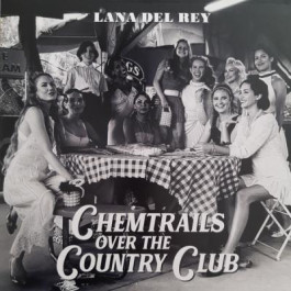  Lana Del Rey: Chemtrails Over the Country Club